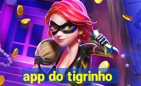 app do tigrinho